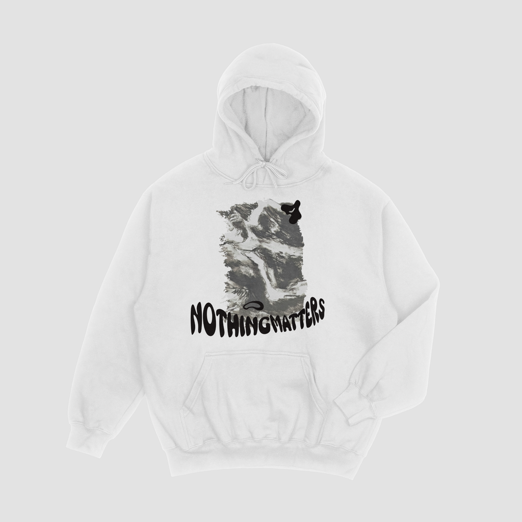 NOTHING MATTERS HOODIE
